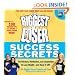 The Biggest Loser Success Secrets: The Wisdom, Motivation, and Inspiration to Lose Weight--and Keep It Off!