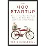 The $100 Startup: Reinvent the Way You Make a Livi&hellip by Chris Guillebeau