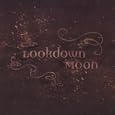 Lookdown Moon