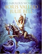 The Fabulous Women of Boris Vallejo and Julie Bell