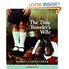 The Time Traveler's Wife: Unabridged Edition