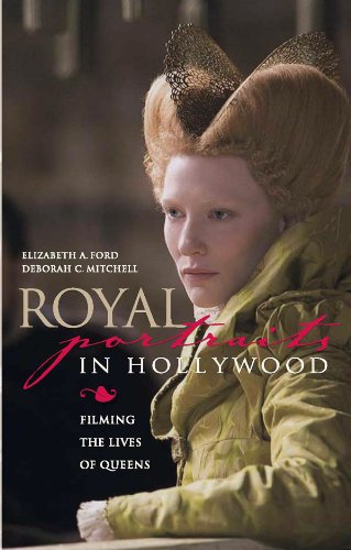 Royal Portraits in Hollywood: Filming the Lives of Queens