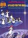 A Place for the King: A Place for the King, the Christmas Story from the Angels' Point of View