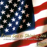 From Sea to Shining Sea: A Musical Celebration of the United States Army