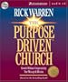 The Purpose Driven Church: Growth Without Compromising Your Message & Mission