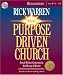 The Purpose-driven Church: What on Earth Is Your Church Here For?