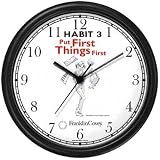 Habit 3 - Put First Thing's First, Prioritize (English Text) - Wall Clock from THE 7 HABITS - CLOCK COLLECTION by WatchBuddy Timepieces (White Frame)