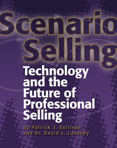 Scenario Selling: Technology and the Future of Professional Selling