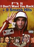 F**k It I Don't Want You Back + 9 Smash Hits (Pvg)