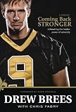 By Drew Brees: Coming Back Stronger: Unleashing the Hidden Power of Adversity