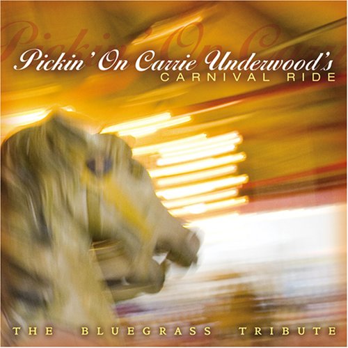 CD-Charts  Search : Pickin on Carrie Underwood's Carnival Ride