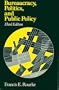 Bureaucracy, politics, and public policy