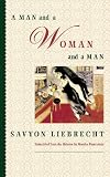 A Man and a Woman and a Man: A Novel