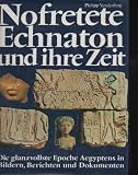Vandenberg Nofretete Echnaton und ihre Zeit, die glaznzvollste Epoche &Auml;gyptens in Bildern, Berichten und Dokumenten, 272 Seiten, bilder - 