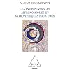 Les Indispensables astronomiques et astrophysiques pour tous