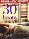 30 Beats (Theatrical Rental)