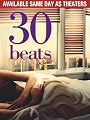 30 Beats (Theatrical Rental)