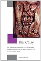 Black/Gay: The Harlem Renaissances, the Protest Era, and the Constructions of Black Gay Identity in the 1980s and '90s