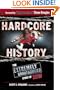 Hardcore History: The Extremely Unauthorized Story of the ECW