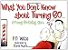 What You Don't Know About Turning 60