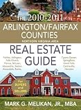 The 2010-2011 Arlington/Fairfax Counties Northern Virginia Area Real Estate Guide
