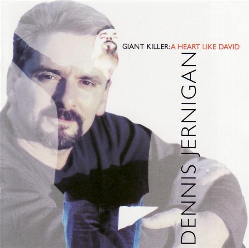 Dennis Jernigan - Giant Killer: A Heart Like David - Zortam Music