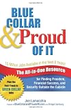Blue Collar and Proud of It: The All-in-One Resource for Finding Freedom, Financial Success, and Security Outside the Cubicle