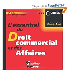 L'essentiel du droit commercial et des affaires