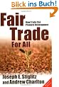 Fair Trade for All: How Trade Can Promote Development (Initiative for Policy Dialogue)