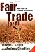 Fair Trade For All: How Trade Can Promote Development (Initiative for Policy Dialogue Series)