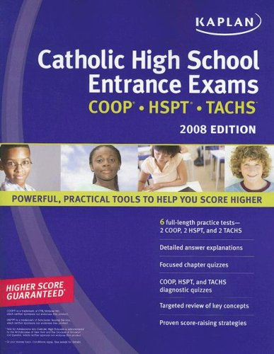kaplan catholic high school entrance exams 2008 kaplan catholic high school entrance exams coop hspt  tachs