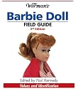 Warman's Barbie Doll Field Guide: Values and Identification