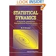 Statistical Dynamics: A Stochastic Approach to Nonequilibrium Thermodynamics by R. F. Streater