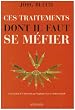 Ces traitements dont il faut se m�fier