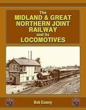 The Midland & Great Northern joint railway and its locomotives