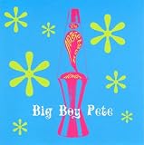 Revue Big Boy Pete  / The Margetson Demos