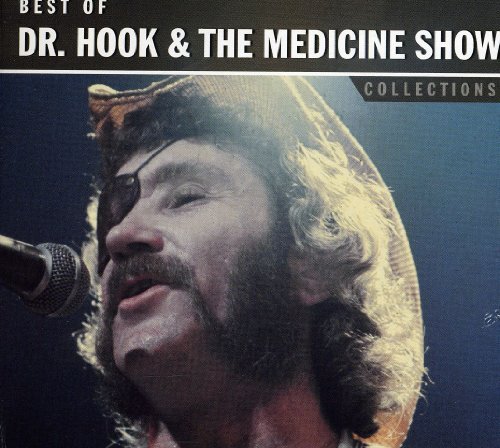 Dr. Hook & The Medicine Show - Best Of Dr. Hook & The Medicine Show Collections - Zortam Music