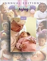 Annual Editions: Aging 06/07 (Annual Editions Aging)