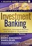 Investment Banking, + Valuation Models: Valuation, Leveraged Buyouts, and Mergers and Acquisitions
