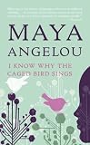 I Know Why the Caged Bird Sings (Mass Market Paperback)