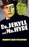 Dr. Jekyll and Mr. Hyde (Illustrated)