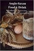 Anglo-saxon Food & Drink