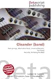 Oleander (band): Post-grunge, Alternative Rock, Universal Records, Sanctuary Records, Shrinking the Blob