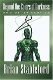 Beyond the Colors of Darkness: And Other Exotica