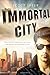 Immortal City