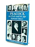 Peacock : his circle and his age