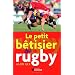 Le petit b�tisier du rugby