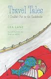 Travel Tales I Couldn't Put in the Guidebooks

Amazon.Com Rank: # 814,310

Click here to learn more or buy it now!