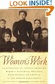 Women's Work: An Anthology of African-American Women's Historical Writings from Antebellum America to the Harlem Renaissance