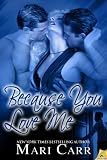 Because You Love Me
